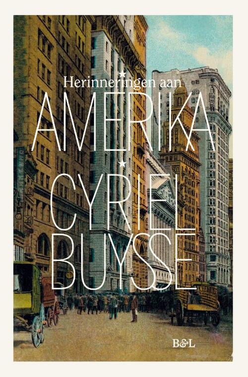 Herinneringen Aan Amerika Cyriel Buysse Boek 9789464983043 ReadShop