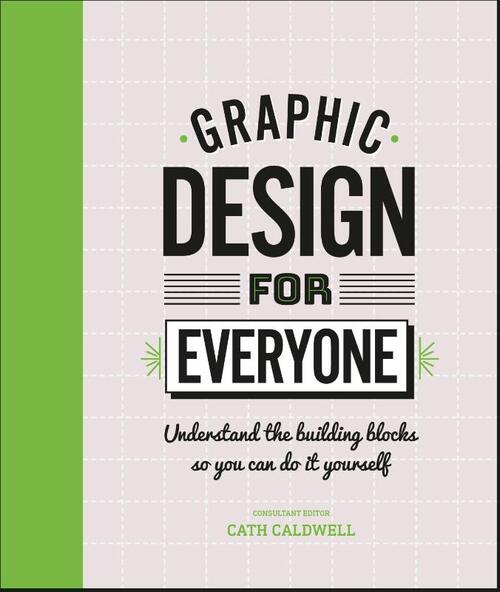 Graphic Design For Everyone