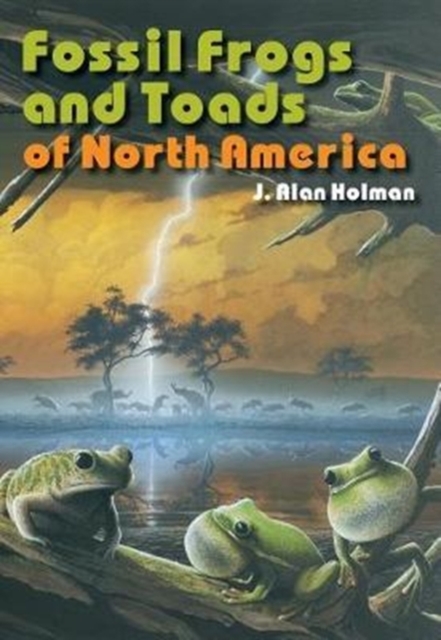 Fossil Frogs and Toads of North America