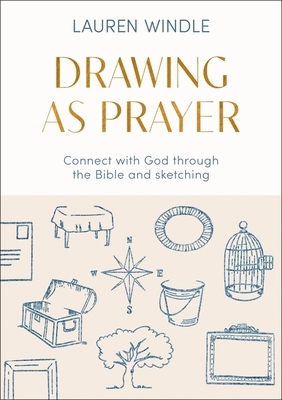 Drawing As Prayer