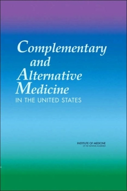 Complementary and Alternative Medicine in the United States