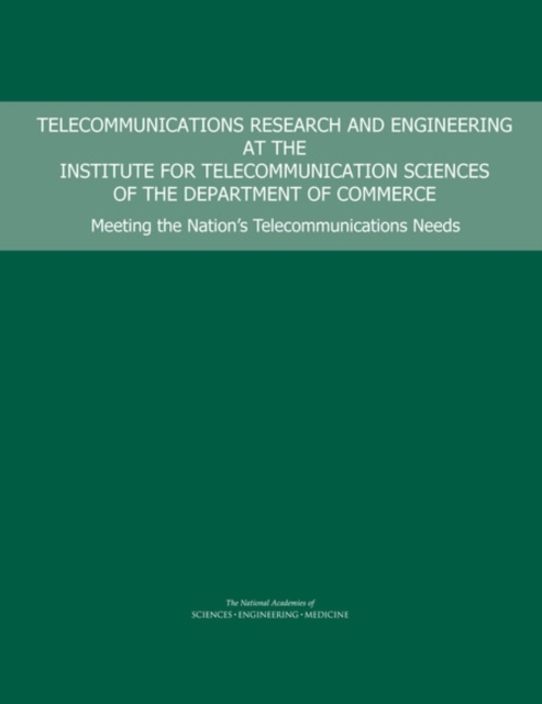 Telecommunications Research and Engineering at the Institute for Telecommunication Sciences of the Department of Commerce
