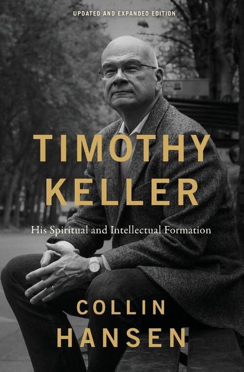 Timothy Keller, Updated and Expanded Edition | Softcover