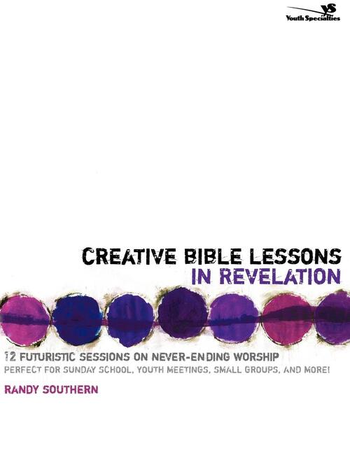 Creative Bible Lessons in Revelation