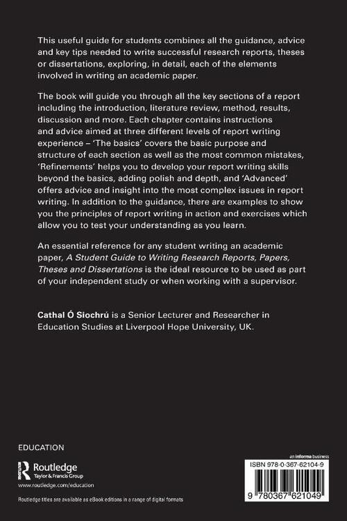 A Student Guide to Writing Research Reports, Papers, Theses and Dissertations