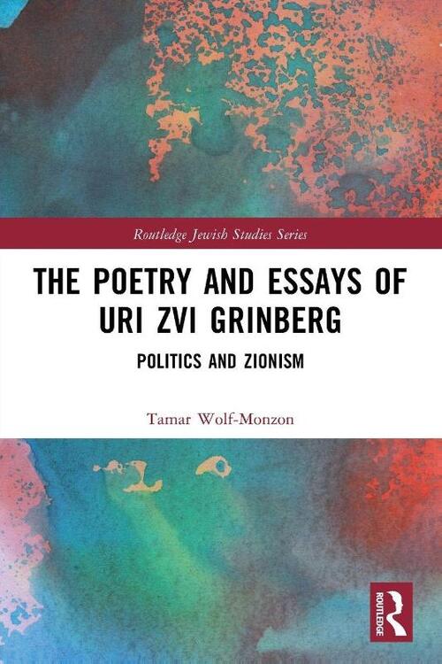 The Poetry and Essays of Uri Zvi Grinberg