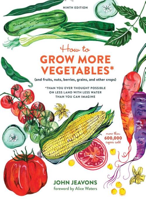 How to Grow More Vegetables, Ninth Edition