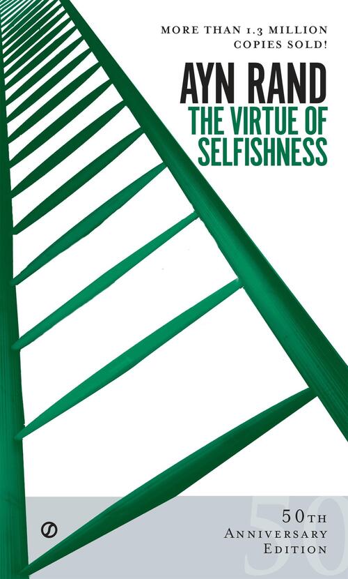 The Virtue Of Selfishness (Centennial Edition),