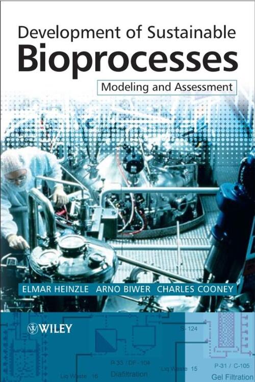 Development of Sustainable Bioprocesses - Modeling and Assessment +CD