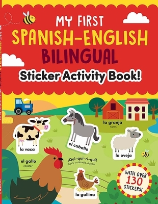 My First Spanish-English Bilingual Sticker Activity Book!
