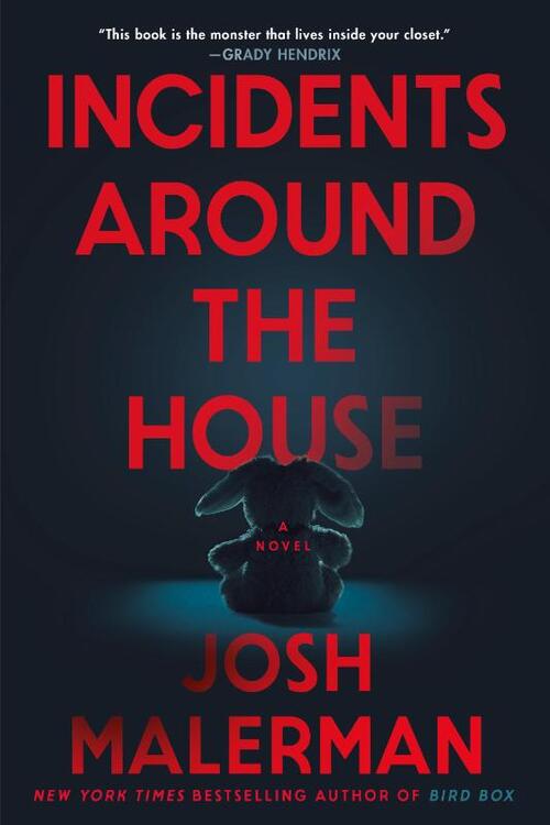 Malerman, J: Incidents Around the House