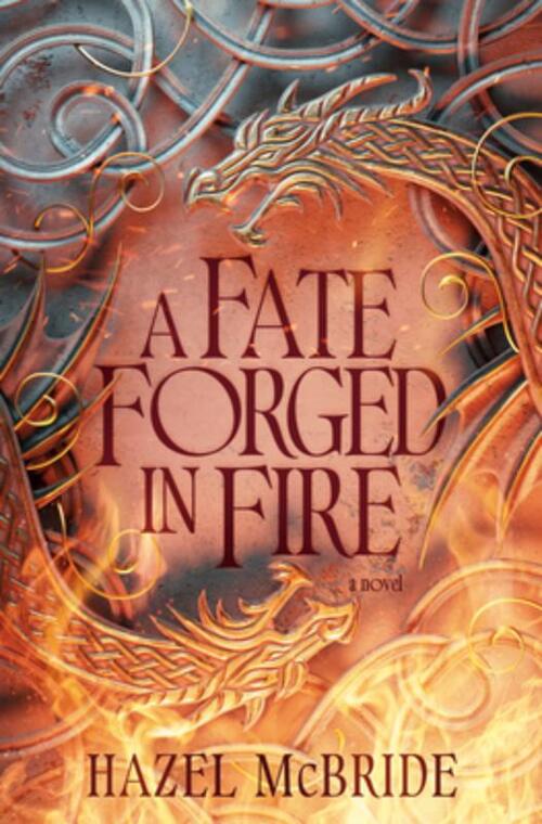 McBride, H: Fate Forged in Fire