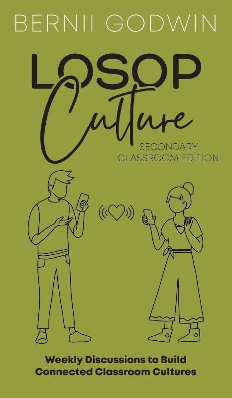 Loving our Students on Purpose (LoSoP) Culture Secondary Classroom Edition