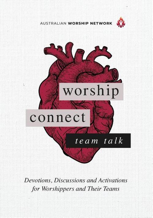 Worship Connect - Team Talk