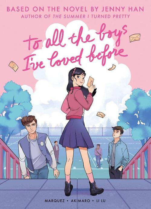 To All the Boys I've Loved Before (Graphic Novel Edition)
