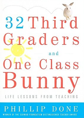 32 Third Graders and One Class Bunny: Life Lessons from Teaching