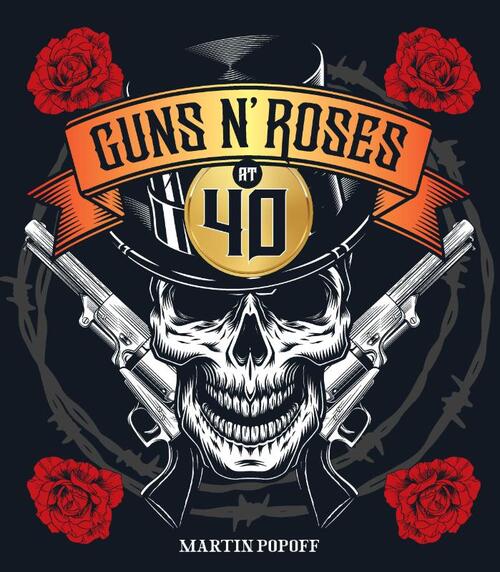 Guns N' Roses at 40