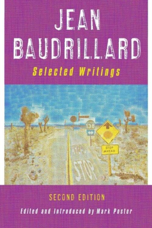 Jean Baudrillard: Selected Writings