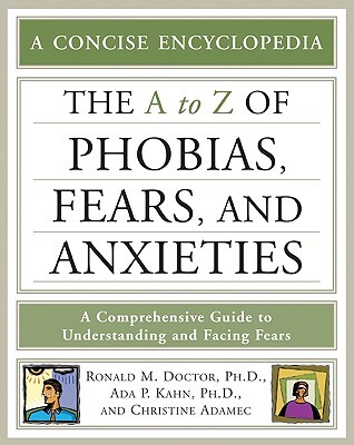The a to Z of Phobias, Fears, and Anxieties