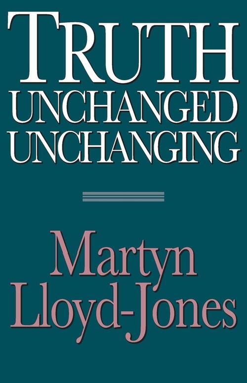 Truth Unchanged Unchanging Us/