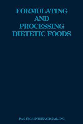 Formulating and Processing Dietetic Foods