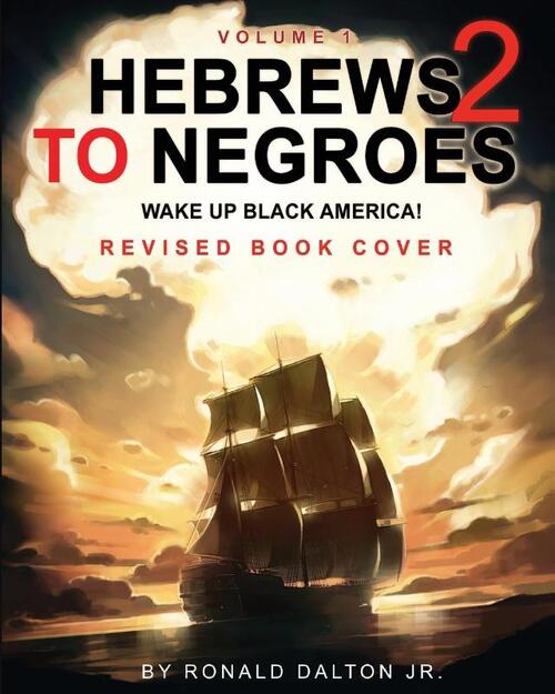 Hebrews to Negroes 2