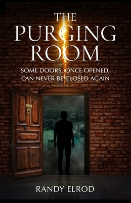The Purging Room: Some Doors, Once Opened, Can Never Be Closed Again