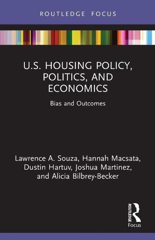 U.S. Housing Policy, Politics, and Economics
