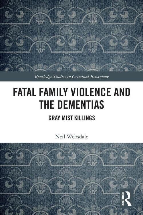 Fatal Family Violence and the Dementias