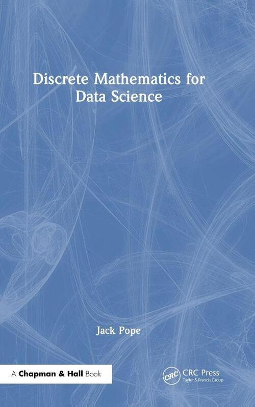 Discrete Mathematics for Data Science