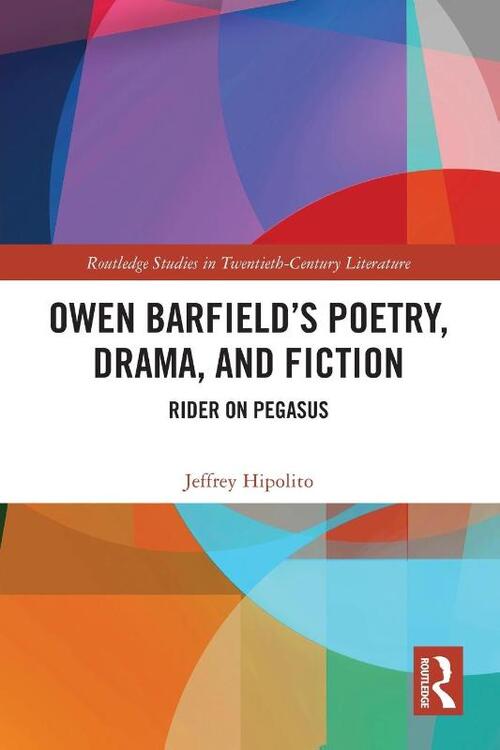 Owen Barfield’s Poetry, Drama, and Fiction