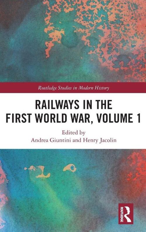 Railways in the First World War, Volume 1