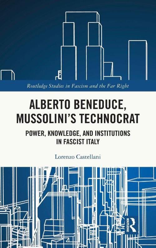 Alberto Beneduce, Mussolini’s Technocrat