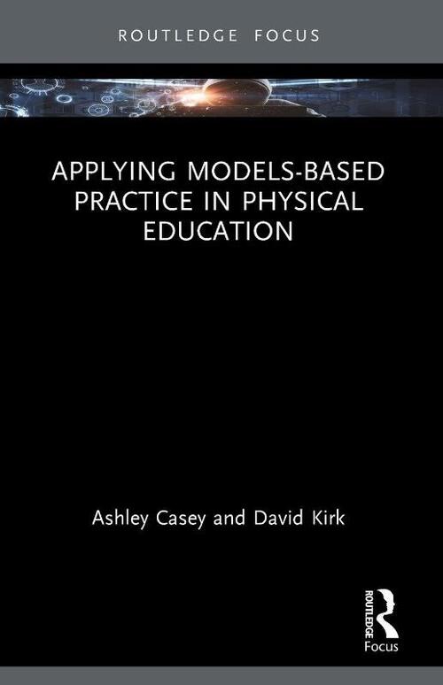 Applying Models-based Practice in Physical Education