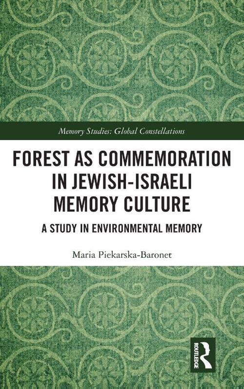 Forest as Commemoration in Jewish-Israeli Memory Culture