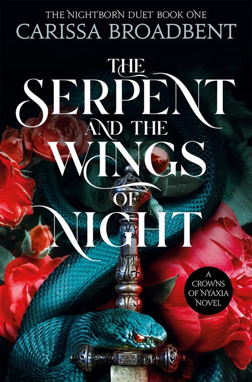 Crowns of Nyaxia 1 - The Serpent & the Wings of Night