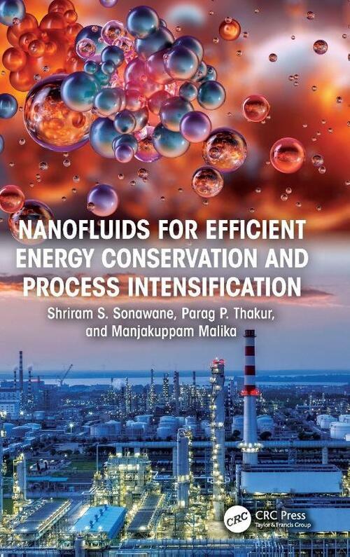 Nanofluids for Efficient Energy Conservation and Process Intensification