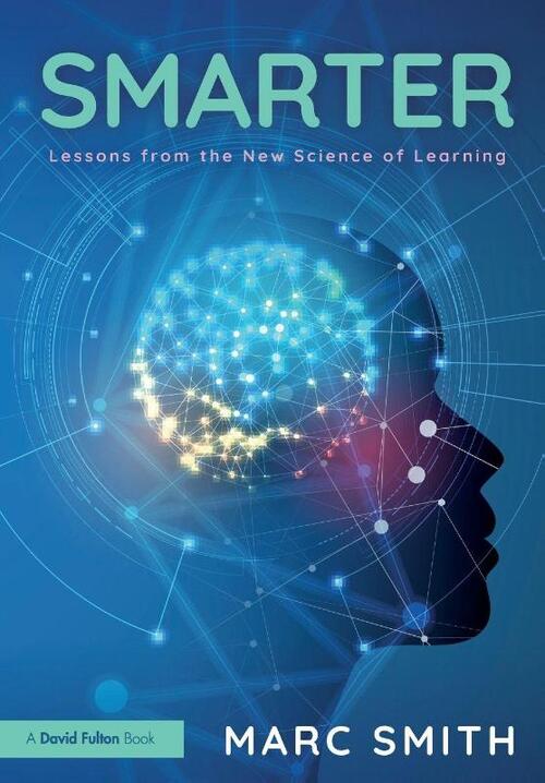 Smarter: Lessons from the New Science of Learning