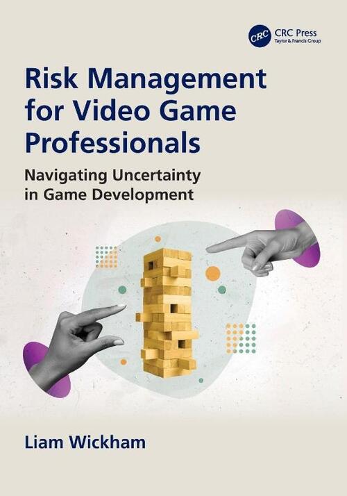 Risk Management for Video Game Professionals