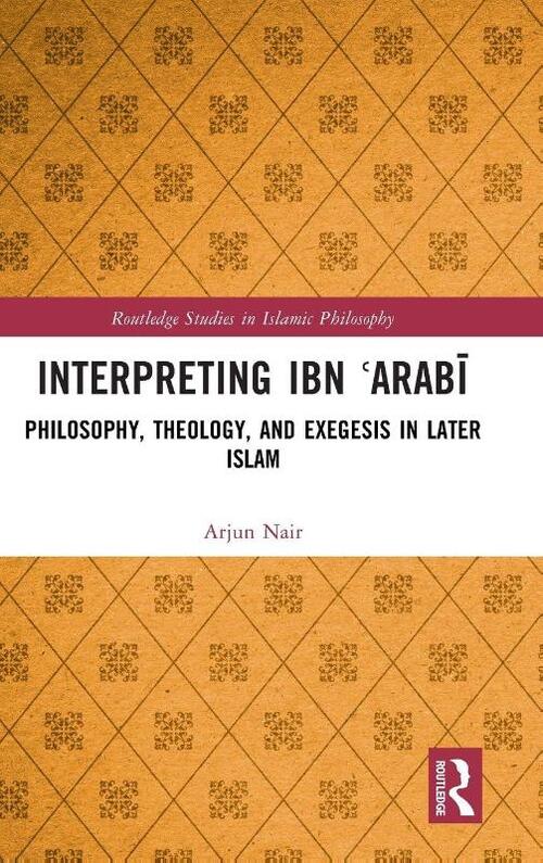 Interpreting Ibn ?Arabi