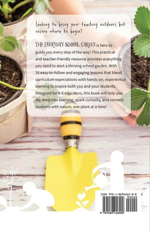 The Everyday School Garden