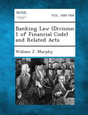 Banking Law (Division 1 of Financial Code) and Related Acts