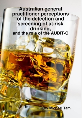 Tam, M: Australian GP perceptions of at-risk drinking
