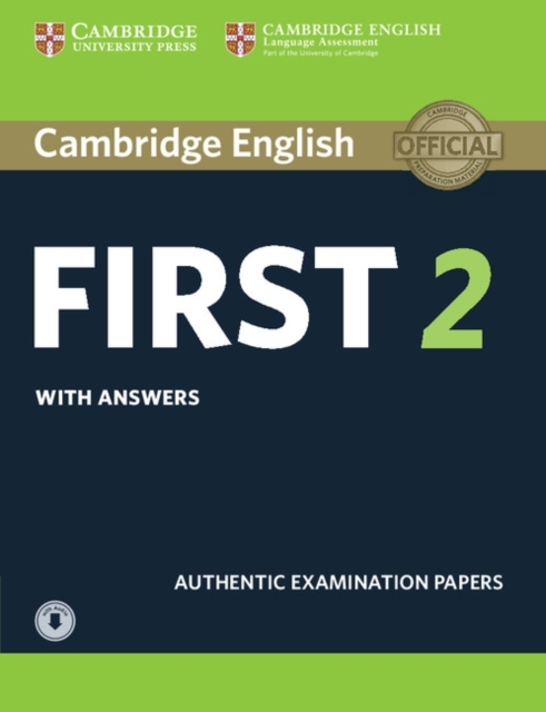 Cambridge English First 2 Student's Book with Answers and Audio: Authentic Examination Papers