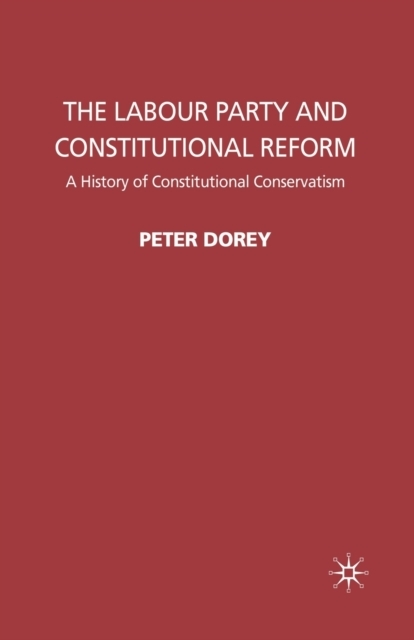 The Labour Party and Constitutional Reform
