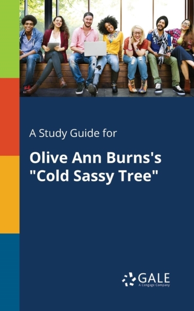 A Study Guide for Olive Ann Burns's Cold Sassy Tree