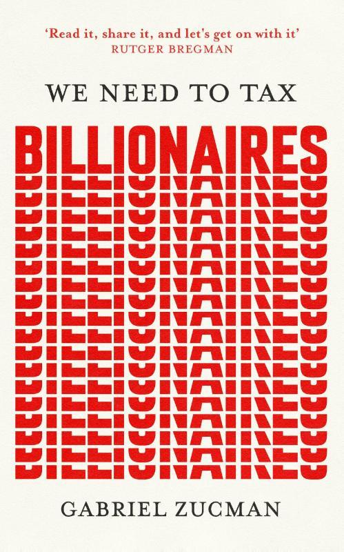 We Need to Tax Billionaires