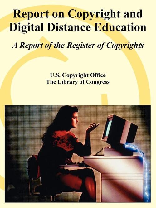 Report on Copyright and Digital Distance Education