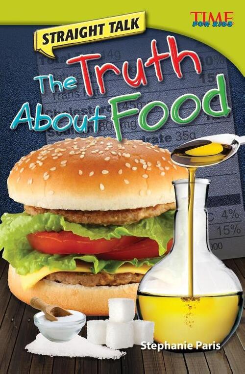 Straight Talk: The Truth About Food