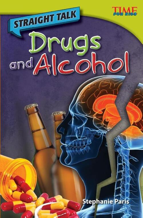 Straight Talk: Drugs and Alcohol